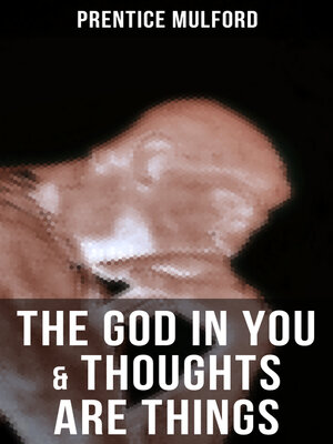 cover image of The God In You & Thoughts Are Things